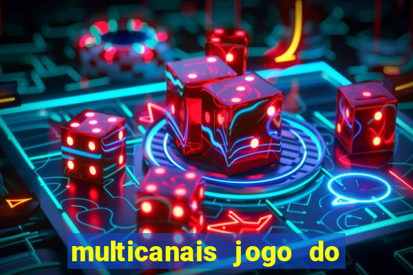 multicanais jogo do flamengo ao vivo